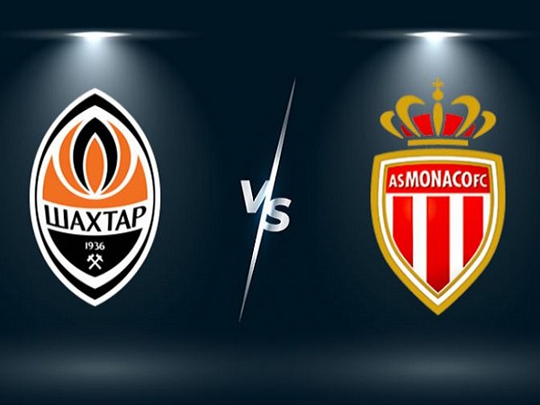 nhận định Shakhtar Donetsk vs AS Monaco – 02h00 26/08, Cúp C1 Châu Âu