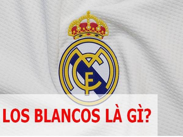 Los Blancos là gì? Ý nghĩa thực sự của biệt đánh sốs Blancos