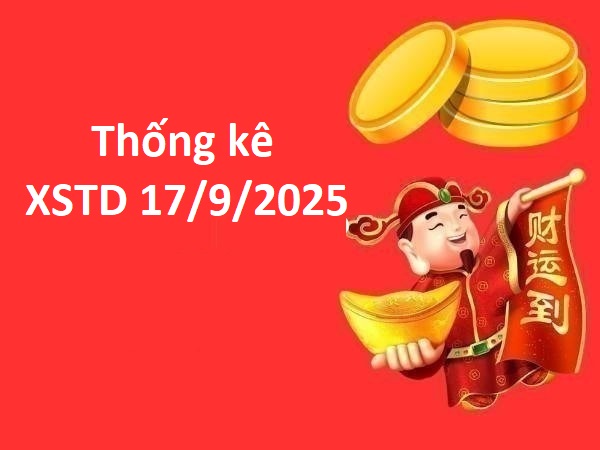 Thống kê xổ số Thủ Đô 17/9/2025 phân tích giải đặc biệt