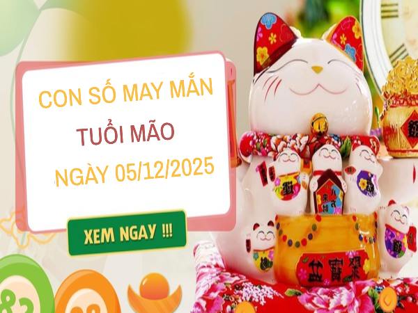 Con số may mắn tuổi Mão theo Thần số học ngày 5/12/2025