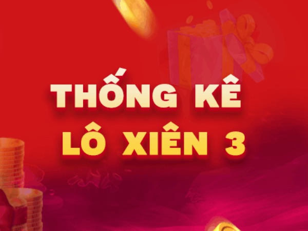 Tổng hợp những cặp xiên 3 hay về có tần suất xuất hiện cao