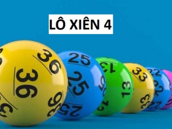Lô xiên 4 là gì?